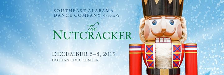 The Nutcracker, Presented By Southeast Alabama Dance Company (December ...