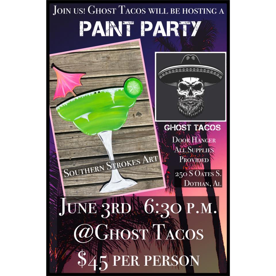 GHOST TACOS PAINT PARTY Visit Dothan Visit Dothan